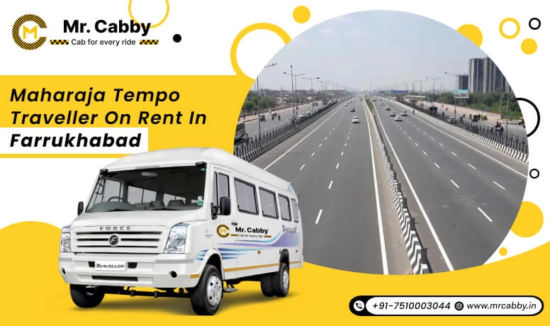 9, 12, 16 seater Maharaja Tempo Traveller in Farrukhabad, Maharaja Tempo Traveller on Rent in Farrukhabad @ Rs. 22 /km - Mr. Cabby