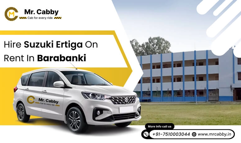 Maruti Suzuki Ertiga Taxi Hire in Barabanki @ Rs. 11 /km, 7 seater Ertiga cab on rent in Barabanki - Mr. Cabby