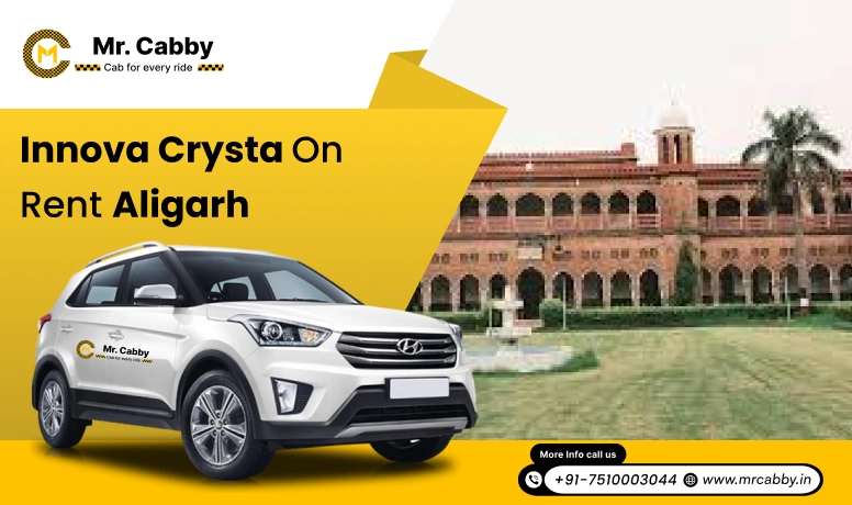 Hire Innova on rent in Aligarh, Toyota Innova Crysta on rent in Aligarh - Mr. Cabby