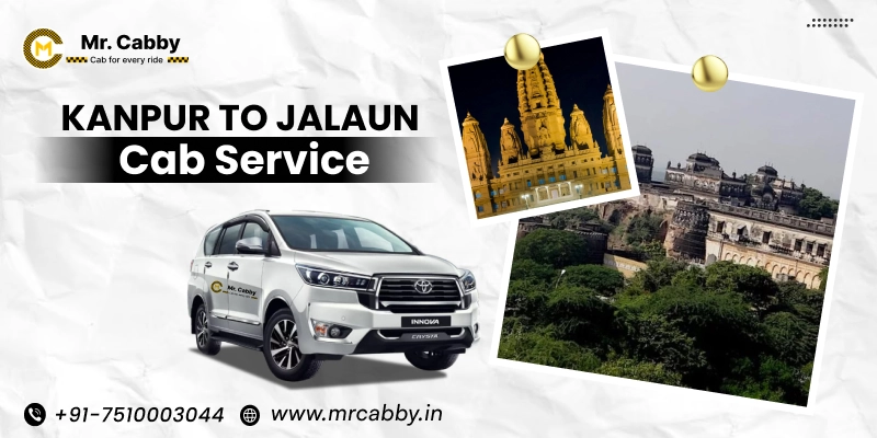 Kanpur to Jalaun Cab Service, Kanpur to Jalaun One Way Taxi Service, Kanpur to Jalaun Cab Booking UP TO 20% Off