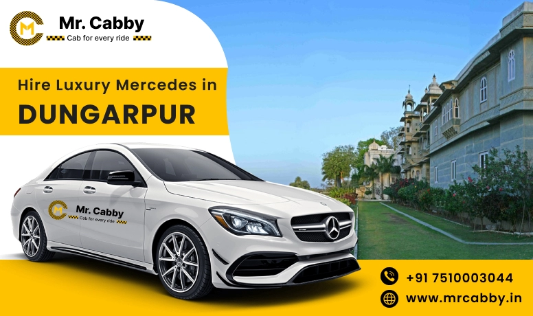 Hire Luxury Mercedes In Dungarpur For Weddings, Pre Wedding, Film Shooting, Events  - Book Now 