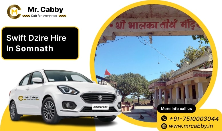 Swift Dzire on Rent in Somnath, Hire Swift Dzire Cab on Rent in Somnath, Swift Dzire Taxi in Somnath - Mr. Cabby