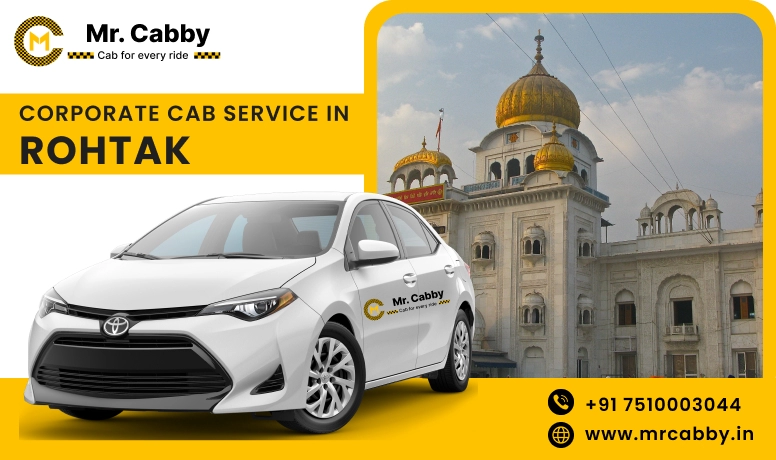 Corporate Cab Service in Rohtak, Corporate Car Rental in Rohtak and Get Best quate from Our Verified cab Partners