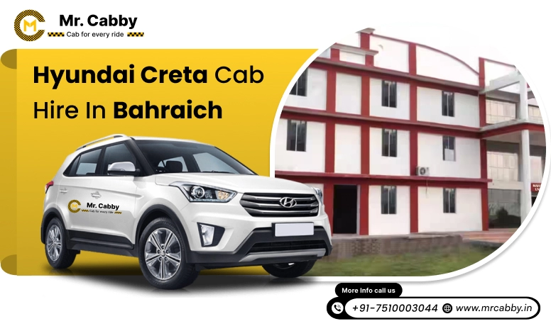 Hire Hyundai Creta cab on rent  in Bahraich within your budget | Comfy Hyundai Creta Taxi hire in Bahraich 