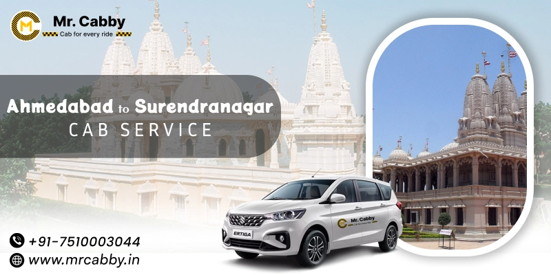Ahmedabad to Surendranagar Cabs | Ahmedabad to Surendranagar One Way or Round Trip Taxi Booking from Mr. Cabby - Fare Starts at Rs.11/km