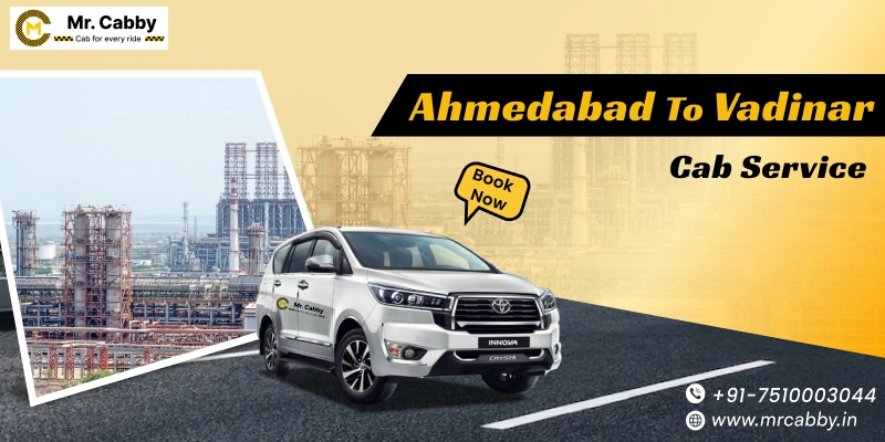 Ahmedabad to Vadinar Cabs | Ahmedabad to Vadinar One Way or Round Trip Taxi Booking from Mr. Cabby - Fare Starts at Rs.11/km