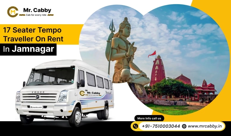 17 Seater Tempo Travellers on Rent in Jamnagar, 17 Seater Tempo Travellers Hire in Jamnagar, 17 Seater in Tempo Traveller in Jamnagar - Mr. Cabby
