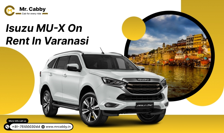 Book 7 seater Isuzu MU-X on rent in Varanasi- Mr. Cabby
