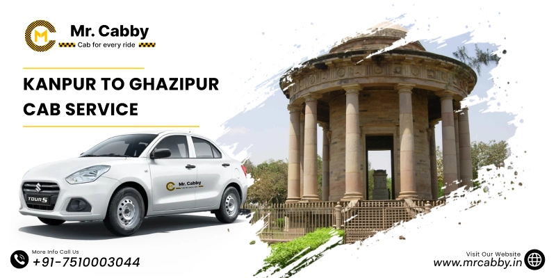 Kanpur to Ghazipur Cab Service, One Way Taxi Booking from Kanpur to Ghazipur