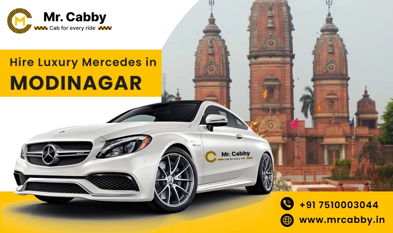 Hire Luxury Mercedes In Modinagar For Weddings, Pre Wedding, Film Shooting, Events  - Book Now With Our Taxi Partners In Modinagar