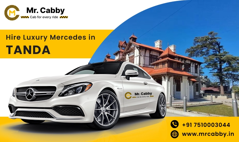 Hire Luxury Mercedes In Tanda For Weddings, Pre Wedding, Film Shooting, Events  - Book Now With Our Taxi Partners In Tanda