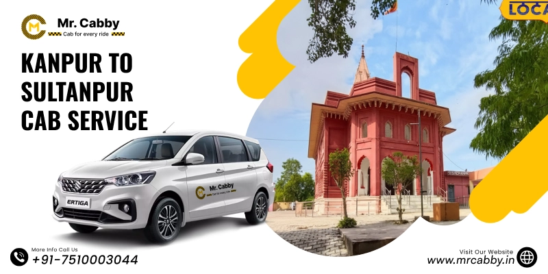 Kanpur to Sultanpur Cab Service, One Way Taxi Service from Kanpur to Sultanpur