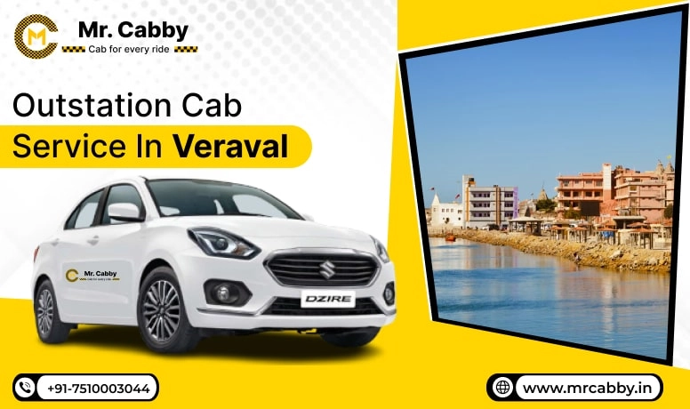 Outstation Cab Service in Veraval, Outstation Taxi Service in Veraval, Outstation Cab Booking in Veraval - Mr. Cabby
