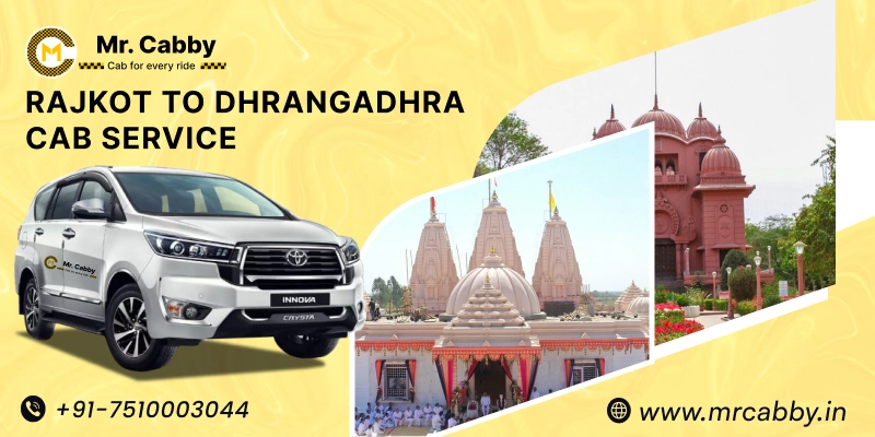 Rajkot to Dhrangadhra Cabs|  Rajkot to Dhrangadhra One Way or Round Trip Taxi Booking from Mr. Cabby - Fare Starts at Rs.11/km