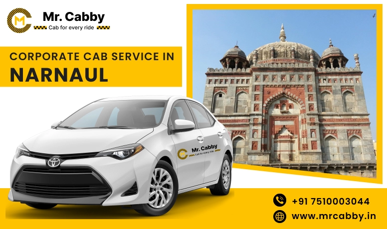 Corporate Cab Service in Narnaul, Corporate Car Rental in Narnaul and Get Best quate from Our Verified cab Partners