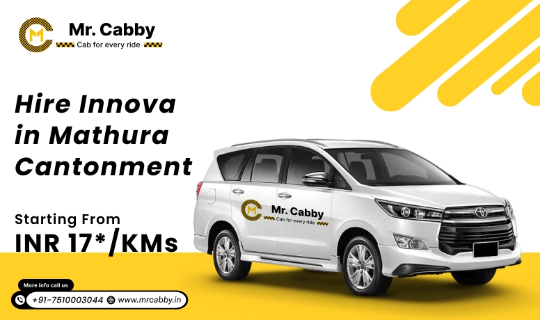 Innova Car Rental In Mathura Cantonment | Hire Innova On Rent In Mathura Cantonment - Mr. Cabby