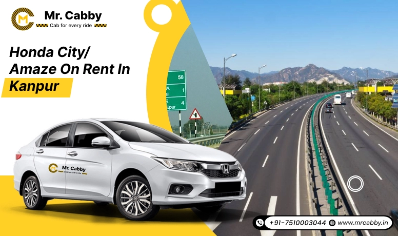 Honda Amaze on Rent in Kanpur, Honda City on Rent in Kanpur- Mr. Cabby