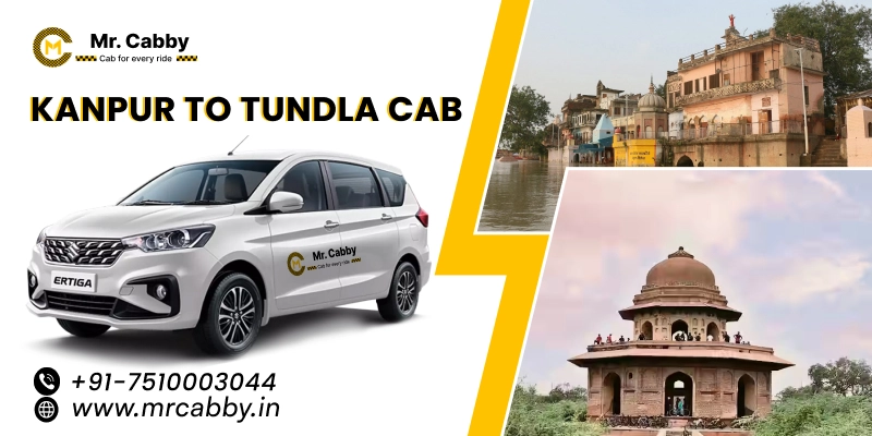 Kanpur to Tundla Cabs, One way Taxi Service from Kanpur to Tundla - Up to 10% Off