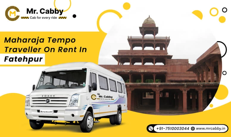 Reliable 9, 12, 16 seater Maharaja Tempo Traveller in Fatehpur, 12 seater Maharaja Tempo Traveller on Rent @ R. 22 /km -Mr. Cabby