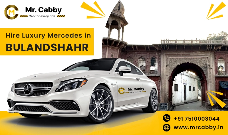 Hire Luxury Mercedes In Bulandshahr For Weddings, Pre Wedding, Film Shooting, Events  - Book Now With Our Taxi Partners In Bulandshahr