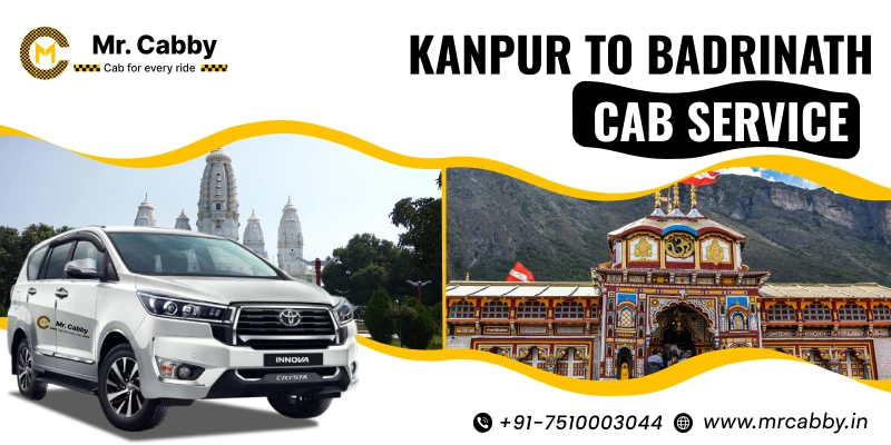 Kanpur to Badrinath Cab Service, One Way Taxi Service from Kanpur to Badrinath - UP TO 10% Off