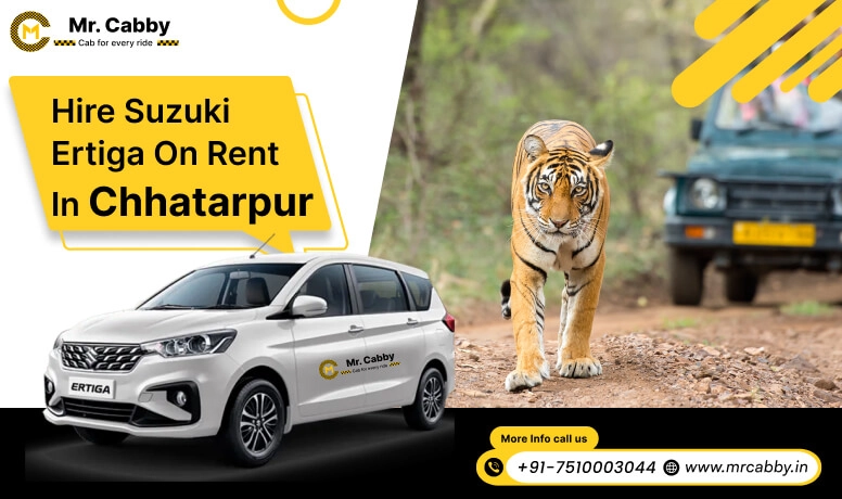 Hire Suzuki Ertiga on rent in Chhatarpur | Suzuki Ertiga car rental Chhatarpur - Mr. Cabby 