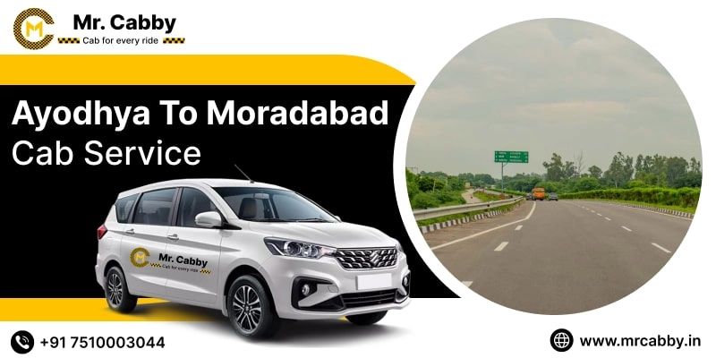 Ayodhya to Moradabad Cab Service, Ayodhya to Moradabad Taxi Booking, Ayodhya to Moradabad Cab Fare Starts @ Rs. 10/Km 
