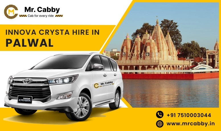Toyota Innova Crysta Hire In Palwal | Hire Innova On Rent In Palwal | Mr. Cabby
