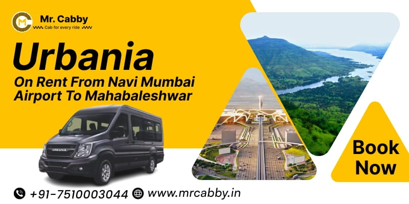 Urbania on Rent for Mahabaleshwar from Navi Mumbai Airport | Navi Mumbai Airport to Mahabaleshwar Urbania Tempo Traveller Starts from Rs. 30/km