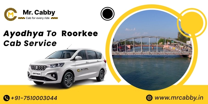 Ayodhya to Roorkee Cab Service, Ayodhya to Roorkee Taxi Booking, Ayodhya to Roorkee Cab Fare Starts @ Rs. 10/Km 