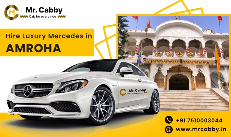 Hire Luxury Mercedes In Amroha For Weddings, Pre Wedding, Film Shooting, Events  - Book Now With Our Taxi Partners In Amroha