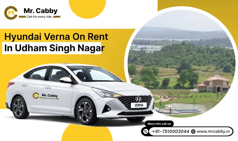  Best Hyundai Verna car hire in Udham Singh Nagar, Afforadble Hyundai Verna for rent in Udham Singh Nagar - Mr. Cabby