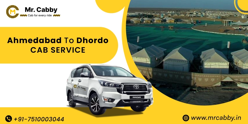 Ahmedabad to Dhordo Cab Service | Book Ahmedabad to Dhordo Taxi - Mr. Cabby