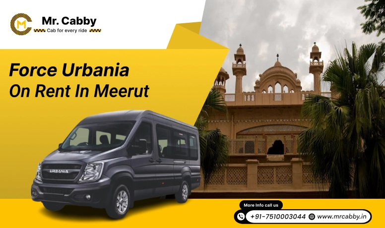 Force Urbania on Rent in Meerut , Urbania Tempo Traveller on Rent in Meerut , Urbania Tempo Traveller Rental in Meerut - Mr. Cabby