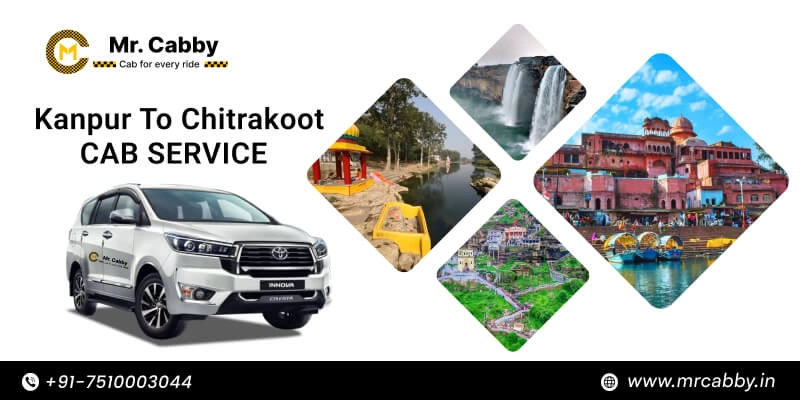 Kanpur to Chitrakoot Cab Service, Kanpur to Chitrakoot One Way Taxi Service - Up to 10% Off - Mr. Cabby