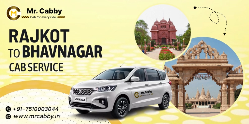 Rajkot to Bhavnagar Cabs |  Rajkot to Bhavnagar One Way or Round Trip Taxi Booking from Mr. Cabby - Fare Starts at Rs.11/km
