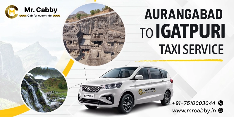 Aurangabad to Igatpuri Taxi | Aurangabad to Igatpuri One Way or Round Trip Cab Booking from Mr. Cabby - Fare Starts at Rs. 12/km