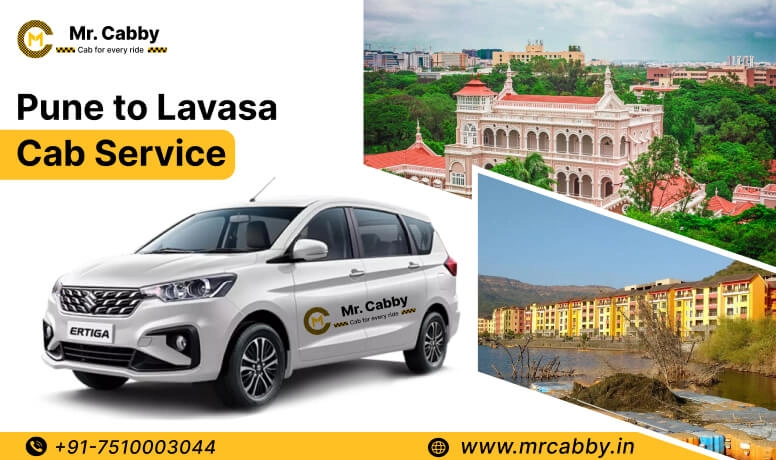 Pune To Lavasa Cab Service with Up To 10% Off | Pune To Lavasa Taxi Booking for One Way or Round Trip from Mr. Cabby