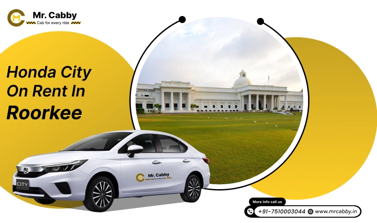 Honda City car hire in Roorkee, Honda City Taxi Renral Service in Roorkee - Mr. Cabby