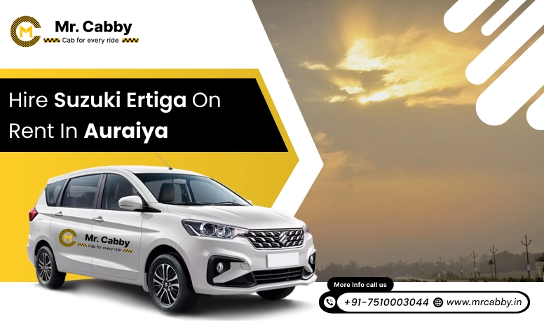 Hire Maruti Suzuki Ertiga Cab on Rent in Auraiya @ Rs. 12/km, 7 Seater Ertiga on Rent in Auraiya - Mr. Cabby