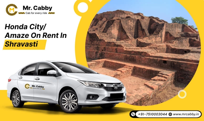 Honda Amaze on Rent in Shravasti, Honda City on Rent in Shravasti - Mr. Cabby