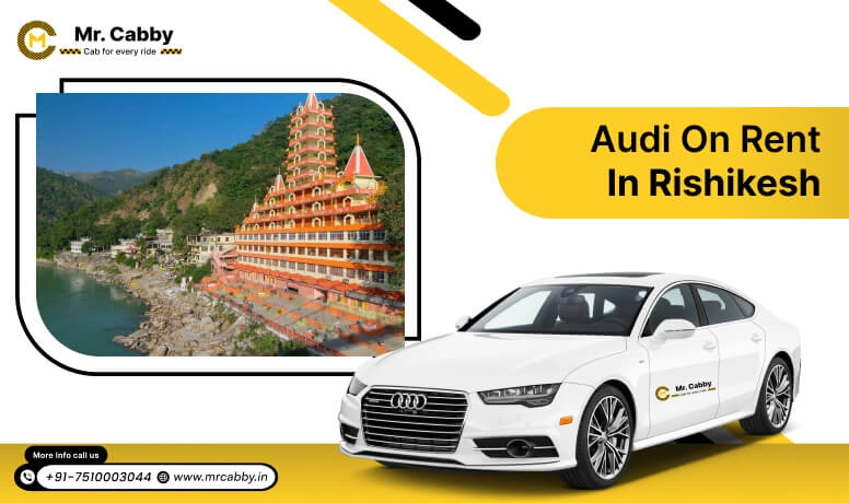 Audi on Rent in Rishikesh, Audi Wedding Car, Audi car rental in Rishikesh - Mr. Cabby