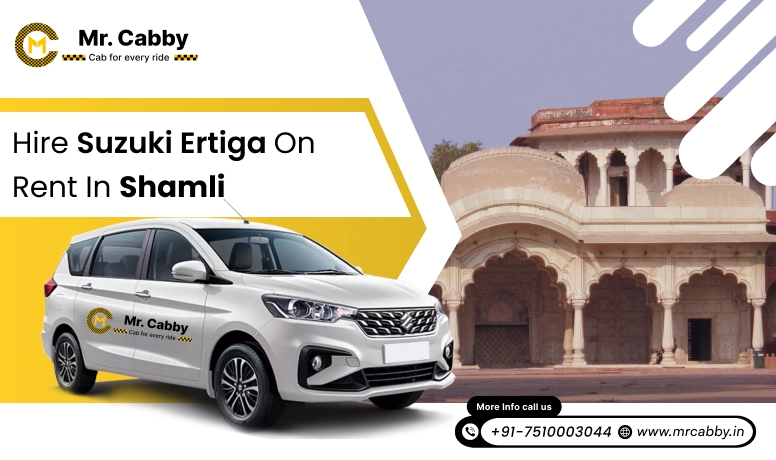Hire Maruti Suzuki Ertiga Cab on Rent in Shamli @ Rs. 12/km, 7 Seater Ertiga on Rent in Shamli - Mr. Cabby