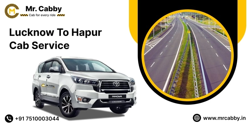 Lucknow to Hapur Cab Service, Lucknow to Hapur Taxi Booking, Lucknow to Hapur Cab Fare @ Rs. 10/Km  