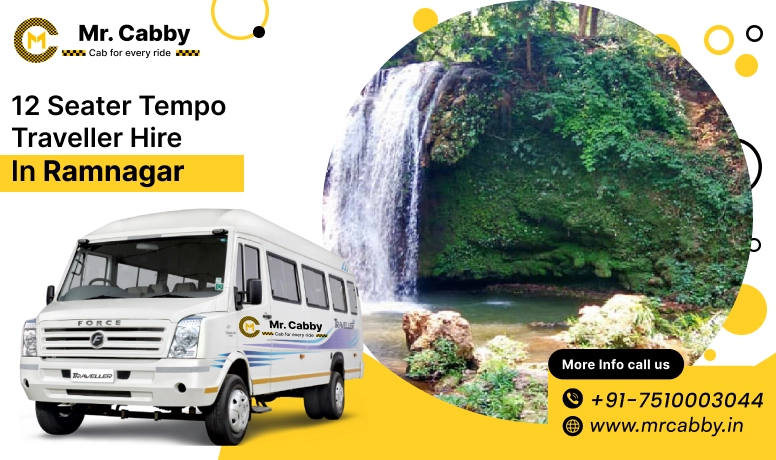 12 Seater Tempo Traveller on Rent in Ramnagar, Tempo Traveller 12 Seater Hire in Ramnagar - Mr. Cabby