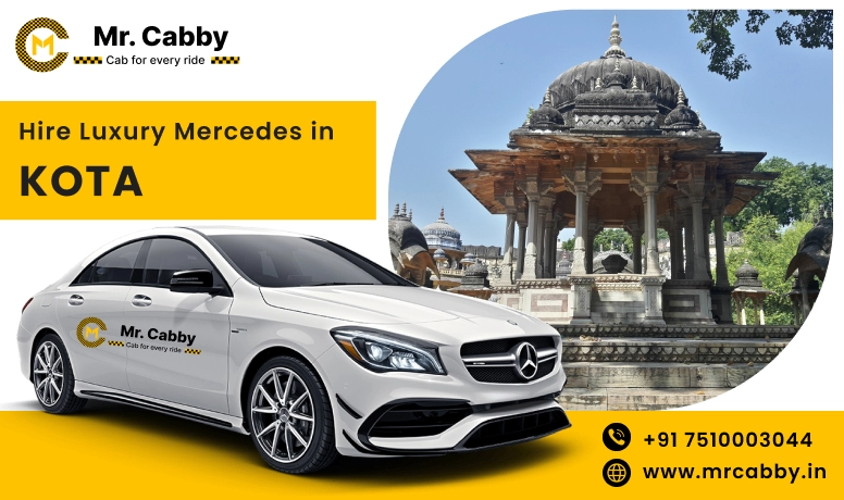Hire Luxury Mercedes In Kota For Weddings, Pre Wedding, Film Shooting, Events  - Book Now With Our Taxi Partners In Kota