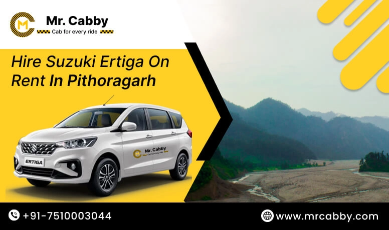 Hire Ertiga on rent in Pithoragarh, Suzuki Ertiga car rental Pithoragarh - Mr. Cabby 