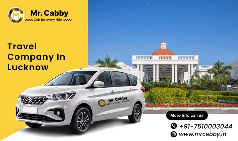 Top 10 Travel Company in Lucknow, Lucknow Travel Company List - Mr. Cabby