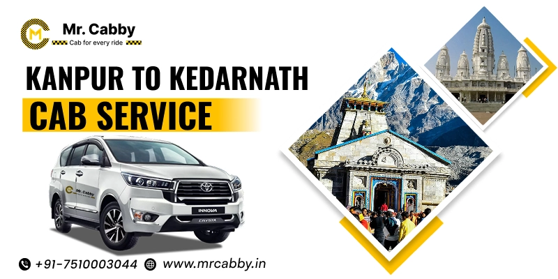 Kanpur to Kedarnath Cab Service,One Way Taxi Service from Kanpur to Kedarnath  - UP TO 10% Off 