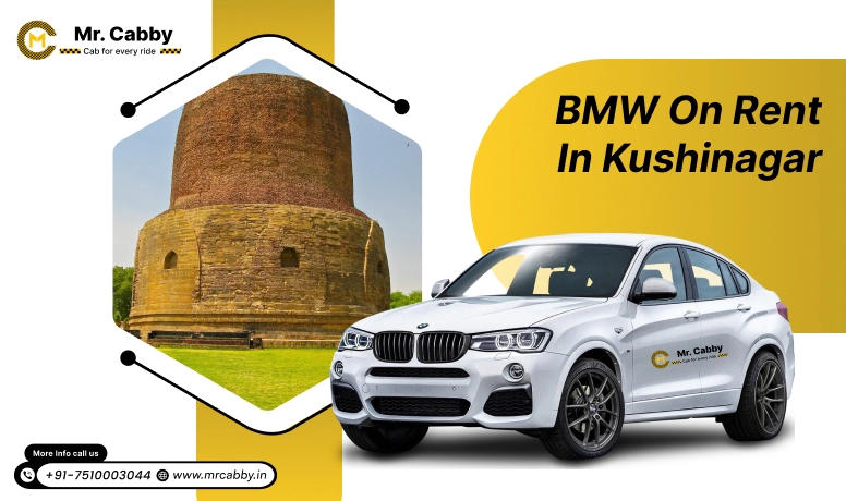  BMW on rent in Kushinagar, BMW car hire for Wedding, Pre-wedding in Kushinagar, BMW 5 Series, BMW 7 Series on Rent in Kushinagar